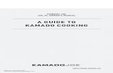 A GUIDE TO KAMADO COOKING...With six kids in my family, I spend a lot of time cooking. And thinking about cooking. So what I love most about the Kamado Joe is its ability to make dinner