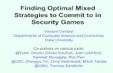 Finding Optimal MixedFinding Optimal Mixed Strategies to ...archive.dimacs.rutgers.edu/Workshops/DecisionMaking/...Finding Optimal MixedFinding Optimal Mixed Strategies to Commit to