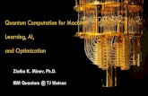 Quantum Computation for Machine Learning, AI, and …Zlatko K. Minev, Ph.D. Title PowerPoint Presentation Author Zlatko Minev Created Date 12/19/2019 8:11:36 AM ...