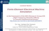 Finite-Element Electrical Machine Simulation...iJsol dS Ω = ∫ ⋅ r r Ωsol isol 18 Dr.-Ing. Herbert De Gersem Institut für Theorie El ektromagnetischer Felder ... jMQ)) ) % σ