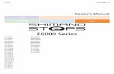 E6000 Series - Shimano · 2018. 3. 1. · iv IMPORTANT NOTICE IMPORTANT NOTICE • This dealer's manual is intended primarily for use by professional bicycle mechanics. Users who