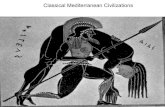 Classical Mediterranean Civilizations - Weeblymrbarton-socialstudies.weebly.com/uploads/1/5/9/1/... · Chapter 4 – Classical Mediterranean The Persian Tradition: • By 550 B.C.E.