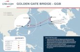 GOLDEN GATE BRIDGE - GGB - CMA CGM GATE BRIDGE.pdf · 2021. 2. 5. · Chicago Denver Kansas City Memphis Dallas Shanghai Yantian Kaohsiung Seattle Oakland GOLDEN GATE BRIDGE - GGB