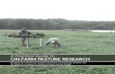 A Practical Guide to On-Farm Pasture research...A Practical Guide To 2 A PrAcTicAl Guide To ON-FARM PASTURE RESEARCH PROdUCEd By Bridgett Hilshey Graduate Student Plant and Soil Science