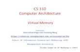 CS 110 Computer Architecture - ShanghaiTech · 2020. 7. 22. · • The set of addresses labeling all of memory that we can access • Now, 2 kinds: – Virtual Address Space - the