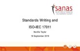 Standards Writing and ISO-IEC 17011 · 2019. 10. 25. · The revision of ISO/IEC 17011 commenced 2014 when the Working Group (WG) produced the first of 2 committee drafts. In October