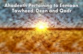 Ahadeeth Pertaining to Eemaan, - Dar PDFs · 2 - 923 - On the authority of Qutaylah bint Seefee al-Juhaneeyah who said: A learned man from amongst the people of the Book came to the