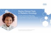 Roche Clinical Trials in Pediatric Oncology Clinical Trial Booklet_FINAL... · 2020. 5. 4. · Information regarding the pediatric clinical development program led by Roche iPODD