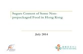 Sugars Content of Some Non- prepackaged Food in Hong Kong · sugars naturally present in honey, syrup and fruit juices in diets. 4 Roles of sugars in food processing Sweeten foods