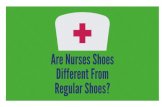 Are Nurses Shoes Different From Regular Shoes?