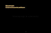 Human Communication - Cengage...plain how messages, manage-ment, and meaning relate to communication. 2. Compare and contrast commu-nication as information transfer, as sharing meaning,