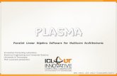 PLASMA - ICL UTKluszczek/conf/ics2013_advlaopt/ics2013...PLASMA Parallel Linear Algebra Software for Multicore Architectures Innovative Computing Laboratory Electrical Engineering