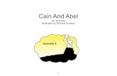 Cain And Abel - lambsongs.co.nz Story Books/Cain And... · 2020. 10. 8. · Cain loved to grow vegetables, but it was hard work digging in the hot sun and weeding the garden. 3. He