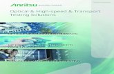 Optical & High-speed & Transport Testing Solutions...The MU100040B for the MT1000A adds CPRI RF measurements to Anritsu’s transport and fiber test platform. The modular design of