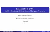 Lessons from 6.001 - 6.037 - Structure and Interpretation ...web.mit.edu/alexmv/6.037/l8c-transitions.pdf · Mike Phillips  (MIT) Lessons from 6.001 Lecture 8 15 / 28.