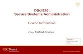 DSci526: Secure Systems Administrationcsclass.info/USC/INF526/Sp21-DSci526-Lec1.pdf · 2021. 1. 20. · Course Identification • DSci 526 –Secure Systems Administration (4 units)