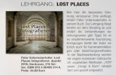 Peter Untermaierhofer | Photography · 2020. 1. 20. · LEHRGANG. Peter Unteímàierhoferq Pfotografierene der Vorberertung LOST PLACES Wie man die besondere Stim- mung verlassener