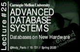 5 ADVANCED DATABASE SYSTEMS - CMU 15-721 · 2020. 6. 11. · 15-721 (Spring 2020) ADMINISTRIVIA April 29: Guest Speaker (Live) May 4: Code Review #2 Submission May 5: Final Presentations
