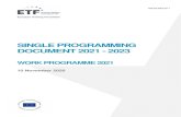 SINGLE PROGRAMMING DOCUMENT 2021 - 2023...Technological change, the greening of economies, globalisation and demographic factors, including migration and the impact of the ongoing