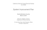 California Child and Family Services Review (C-CFSR)...California Child and Family Services Review (C-CFSR) System Improvement Plan Santa Barbara County March 2007 Kathy M. Gallagher,