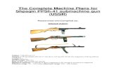 The Complete Machine Plans for Shpagin PPSh-41 ......The Complete Machine Plans for Shpagin PPSh-41 submachine gun (USSR) Researched and Complied by: Ghazali Zuberi Caliber: 7.62x25
