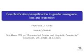 Complexification/simplification in gender emergence, loss and expansion · 2016. 1. 25. · Francesca Di Garbo Complexi cation/simpli cation in gender emergence, loss and expansion