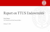 Report on TTUS Endowments - Texas Tech University System2020/02/27  · Report on TTUS Endowments Gary Barnes Vice Chancellor and Chief Financial Officer February 27, 2020 2 Endowment