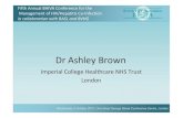 Dr Ashley Brown - British HIV AssociationDr Ashley Brown Imperial College Healthcare NHS Trust Fifth Annual BHIVA Conference for the Management of HIV/Hepatitis Co-Infection in collaboration