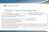Release User Group Agenda - California ISO...10:00 –10:05 Agenda & ISO Roll call Adrian Chiosea 10:05 –10:45 Release Plan Trang Vo Janet Morris Jeremy Malekos Release User Group