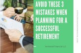 Avoid These 3 Mistakes When Planning for a Successful Retirement