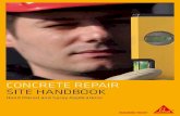 Concrete Repair Site Handbook - Sika Group...CONCRETE REPAIR SITE HANDBOOK 5 USEFUL DOCUMENTS METHOD STATEMENT Sika® MonoTop® Systems Detailed step-by-step guide to concrete repair