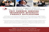 PROJECT APPLICATION INTERNSHIP DIVERSITY 2021 …2021 SUMMER JUDICIAL INTERNSHIP DIVERSITY PROJECT APPLICATION THE JUDICIAL RESOURCES COMMITTEE AND JUST THE BEGINNING - A PIPELINE