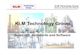 KLM Technology Group course material... · KLM Technology Group Solutions, Standards and Software Based in USA since 1995, KLM is a technical consultancy group, providing specialized