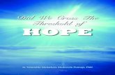 Did We Cross The Threshold Of Hope (Eng) 9@18 · The Buddha called this law of determinism, the paticca samuppada (concurrence of antecedents), today commonly translated as “dependent