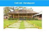 Craft Café -Mamallapuram · Urban Haat, Mamallapuram The Urban Haat Mamallapuram is located 50kms away from Chennai on East Coast Road. The Haat is constructed at the total cost