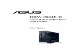 DRW-0804P-D - Asusdlcdnet.asus.com/pub/ASUS/DVR/e1561_drw-0804p-d.pdfASUS DRW-0804P-D external DVD±R/RW drive 7 Using the device • Do not place damaged or warped discs inside the