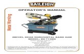 Baileigh Industrial - OPERATOR’S MANUAL · 2020. 11. 3. · Baileigh Industrial Holdings LLC reserves the right to make any and all changes deemed necessary in the course of business