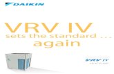 VRV IV - Daikin...Daikin again leads the industry by launching a new VRV range that is fully in line with the ’s 20/20/20 policy. VRV IV is up to 28% eu more efficient on a yearly