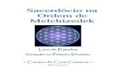 Centro de Cura Cósmica · 2014. 2. 12. · Clarindo Melchizedek –Centro de Cura Cósmica –Mineiros – Goiás – Brasil 8 Os ensinamentos da “Ordem de Melchizedek” estão