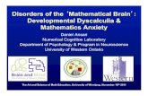 Developmental Dyscalculia & Mathematics Anxietywsw/mathedconference/talks/Daniel-Ansari.pdfOutline • The importance of basic number processing • Behavioral and Brain-Imaging evidence