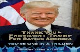 Thank You President Trump for Saving America - 2020 - 1 · 2020. 12. 13. · Thank You President Trump for Saving America - 2020 - 11 - From the bottom of my heart, I thank you Mr.