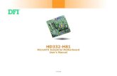 HD332-H81 - DFI Inc. · 2020. 2. 24. · Chipset • Intel® H81 Express Chipset Super I/O Address • NCT6102/4Eh (HD330-H81B/D) • NCT6106/4Eh (HD330-H81C) System Memory • Two