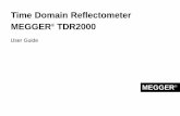Time Domain Reflectometer MEGGER TDR2000 · 2019. 10. 13. · MEGGER ® Time Domain ... (TDR) which in many ways is similar to radar. Narrow pulses of electrical energy are transmitted