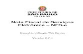 Nota Fiscal de Serviços Eletrônica NFS-enfpaulistana.prefeitura.sp.gov.br/empresas/informa...Manual de Utilização – Web Service Versão do Manual: 2.7.4 pág. 5 Após o envio