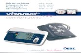 comfort 20/40visomat® comfort 20/40 uses the oscillometric method for measuring blood pres-sure and pulse rate on the upper arm. Mode of operation: As well as indicating systole,