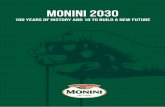 monini 2030 · MONINI Monini S.p.A. is a family owned company specialising in the production of extra virgin olive oil, with registered office in Spoleto, Umbria. For three generations,