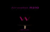 Airwallet R210...1Airwallet R210 Installation Guide I. Getting Started Airwallet R2 is the easiest product to upgrade your shared laundry or unmanned service to mobile payment. With