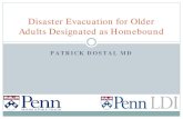 Disaster Evacuation for Older Adults Designated as ......Al-Rousan, Tala M., Linda M. Rubenstein, and Robert B. Wallace. "Preparedness for natural disasters among older US adults: