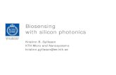 Biosensing with silicon photonics/Menu/... · Biosensing with silicon waveguides . The high refractive index of silicon waveguides provide two benefits for sensing: 1. Rings can be