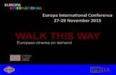 WALK THIS WAY - Europa International · 2016. 9. 26. · Cineuropa*Walk* This Wayblog LOCAL*AUDIENCES* Walk This Way Blog by Cineuropa. Way To Blue – Digital PR. Men on the edge
